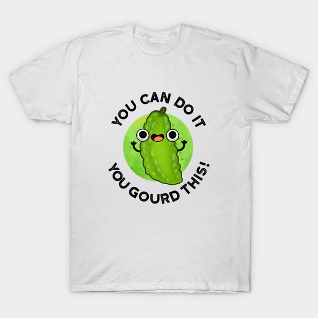 You Can Do It You Gourd This Cute Veggie Pun T-Shirt by punnybone